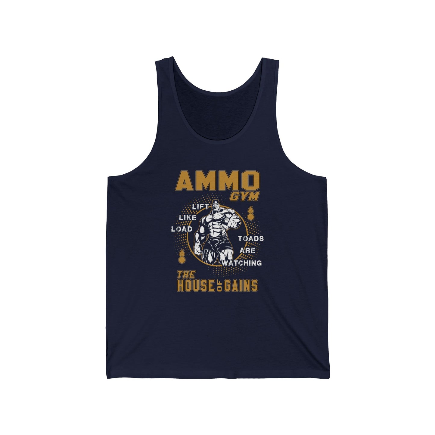 AMMO Gym Lift Lift Load Toads Are Watching The House Of Gains Unisex Jersey Tank Top