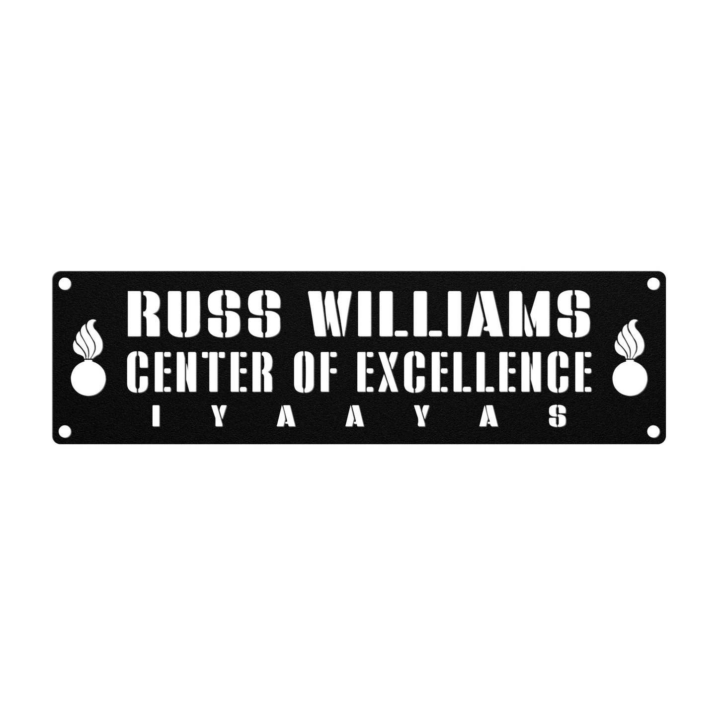 Russ Williams Center of Excellence  Die Cut Hanging Metal Wall Sign