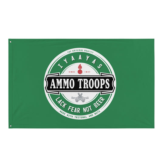 AMMO Troops Lack Fear Not Beer Green One-Sided Wall Flag