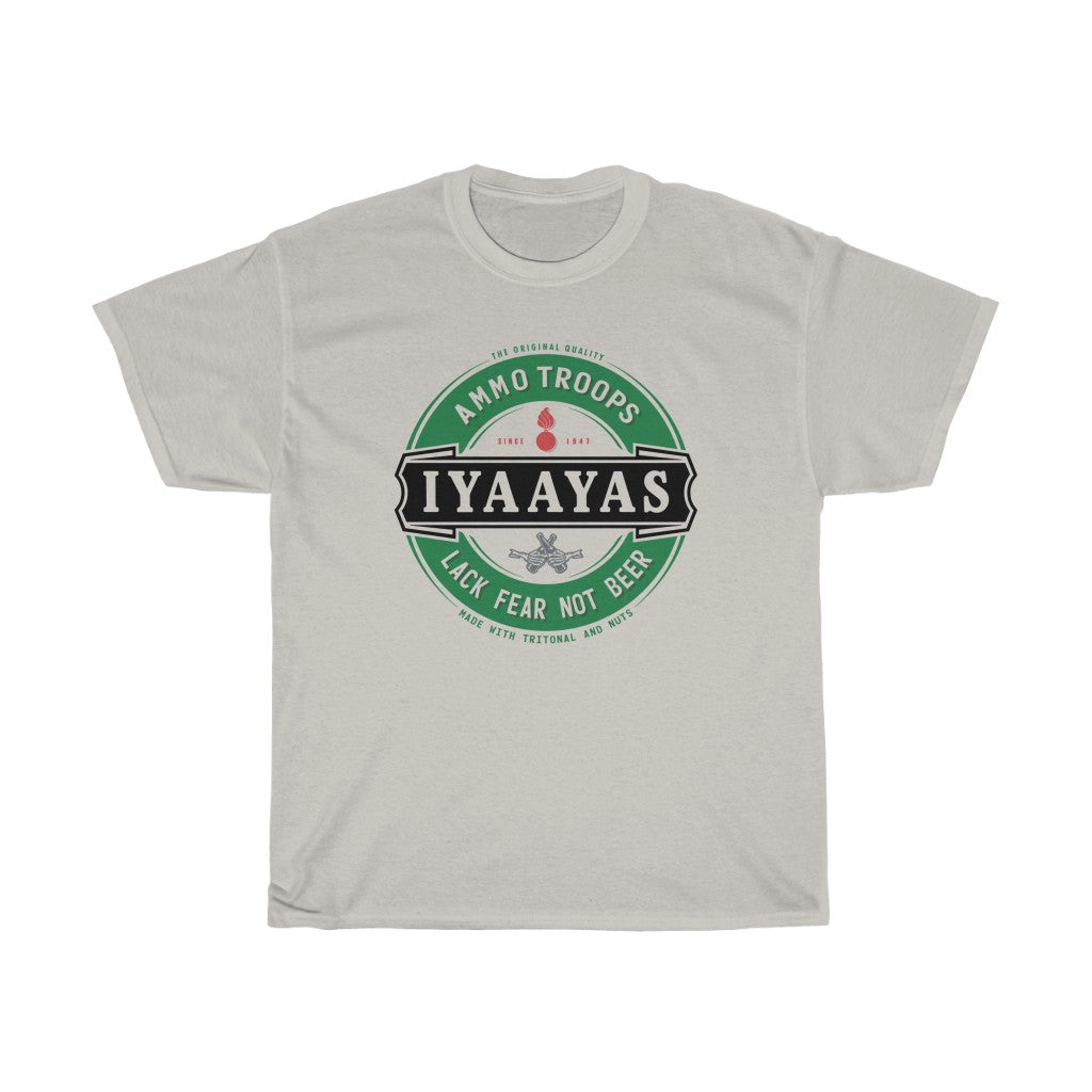 AMMO Troops Lack Fear Not Beer IYAAYAS Munitions Heritage Unisex Gift T-Shirt